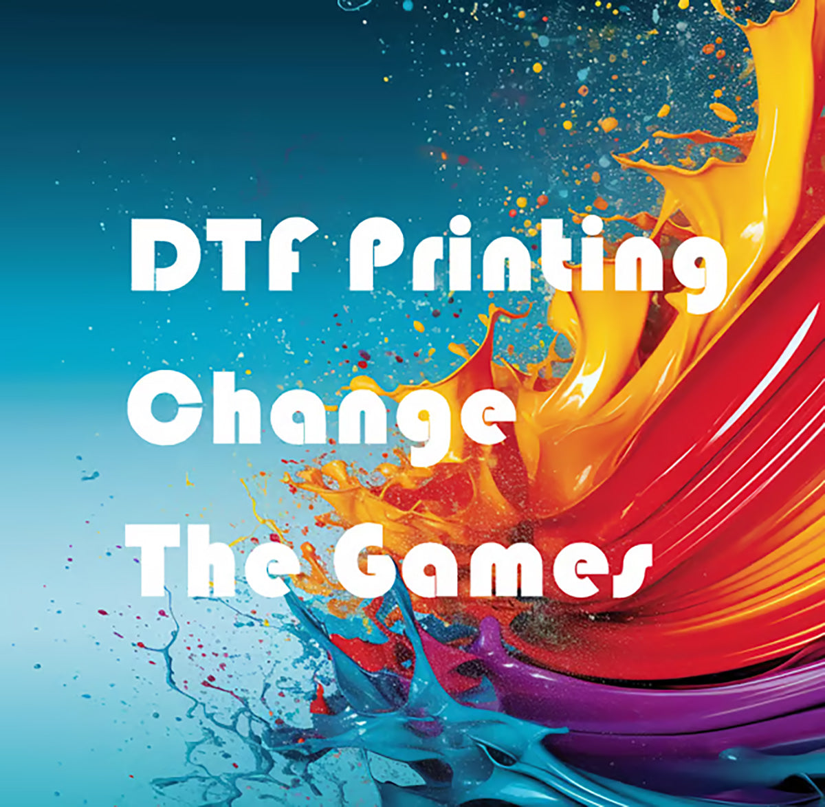 Revolutionizing Apparel Printing: The Unmatched Benefits of DTF Prints
