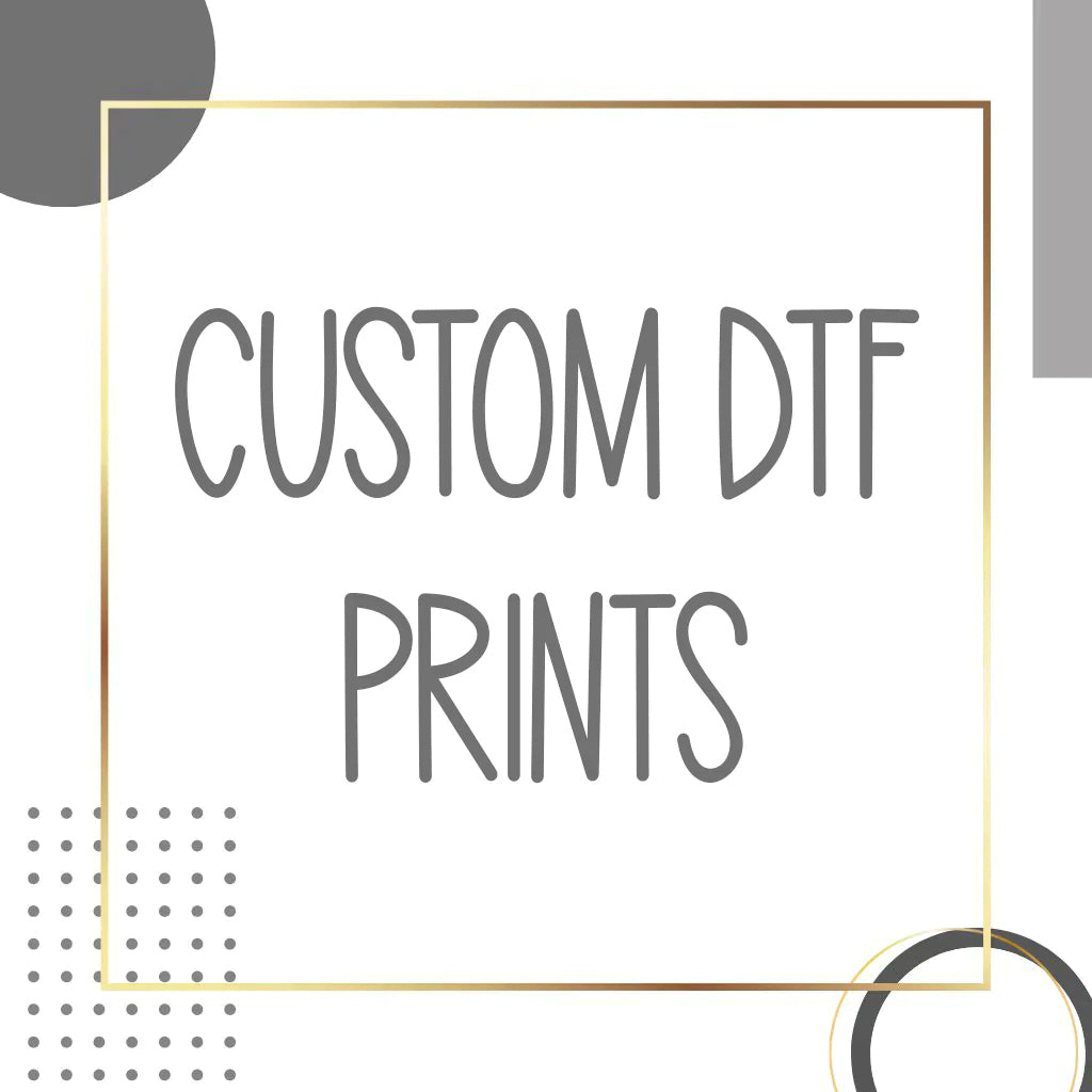 Create Your Own Customized DTF 22 x 24 in