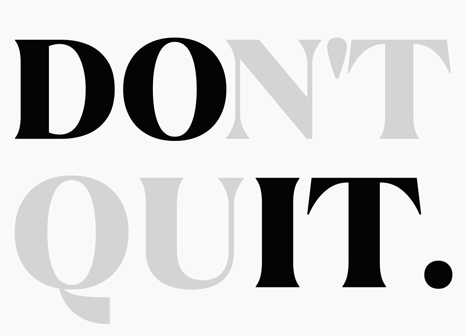 Don't Quit - Inspirational DTF