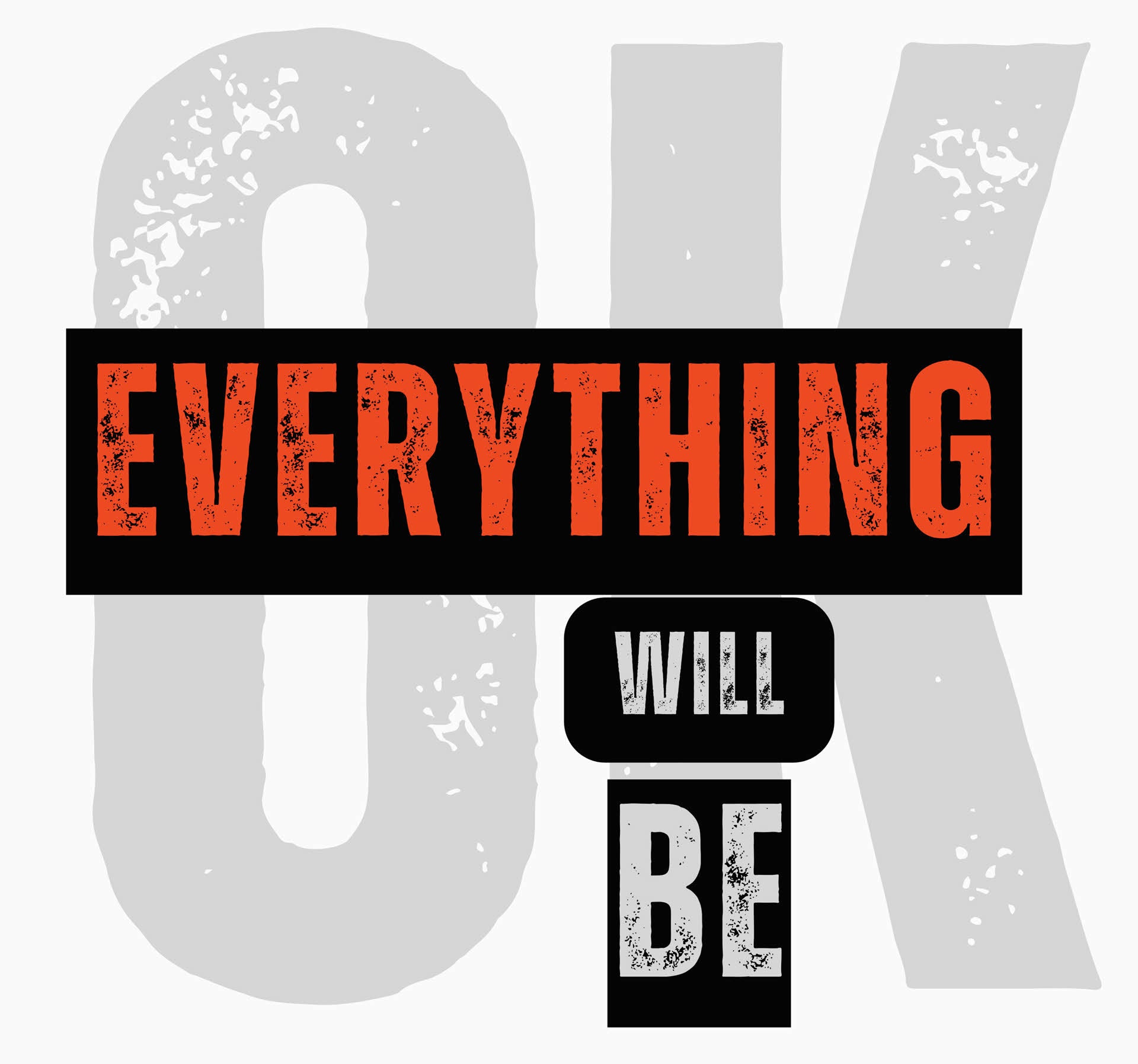 Everything Will Be Okay - Inspirational DTF