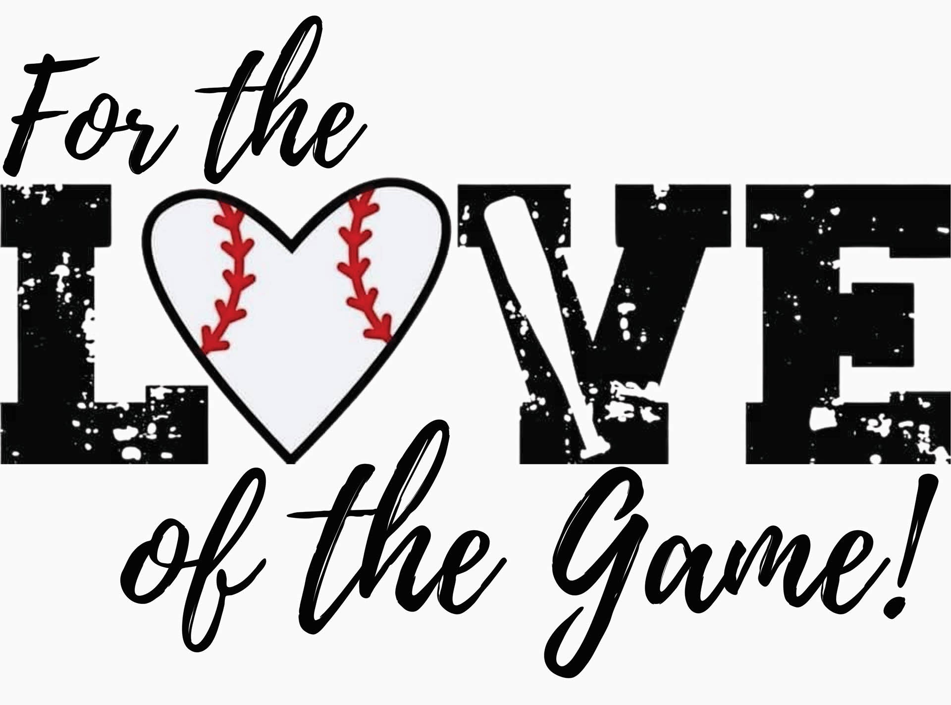 For the Love of the Game - Sports DTF