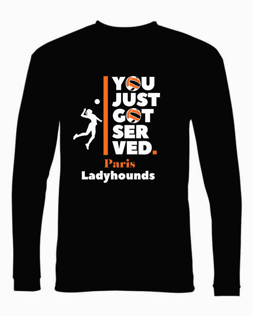 Paris Ladyhounds Volleyball You Got Served Dri-fit Long Sleeve